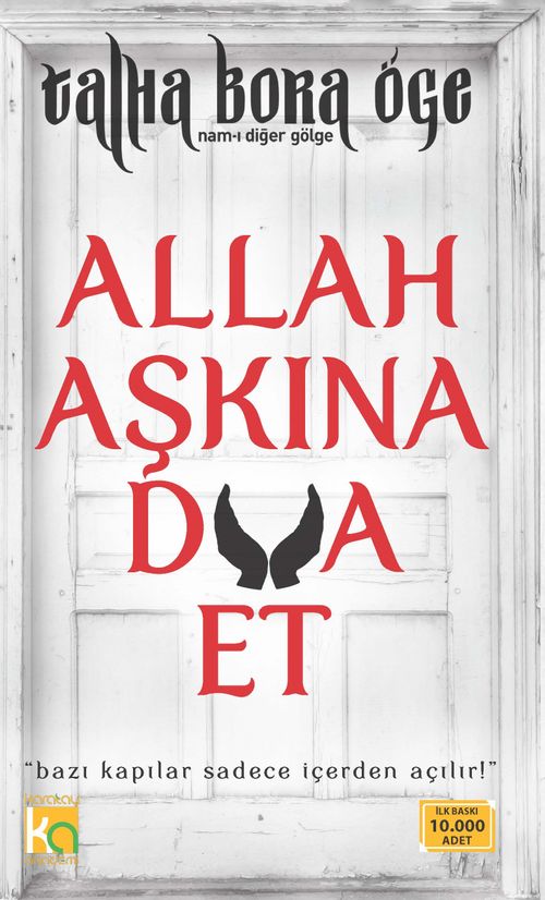 Allah Aşkına Dua Et