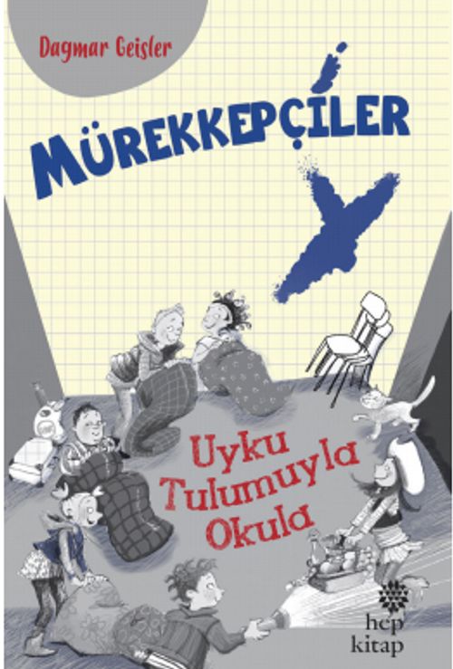 Mürekkepçiler / Uyku Tulumuyla Okula