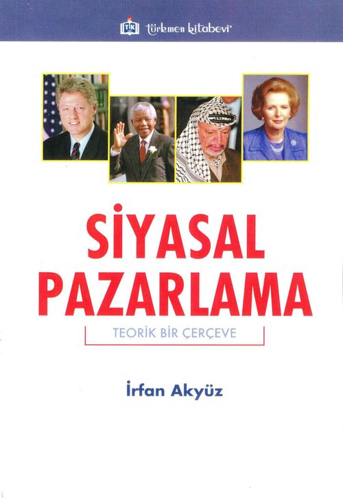 Siyasal Pazarlama & Teorik Bir Çerçeve