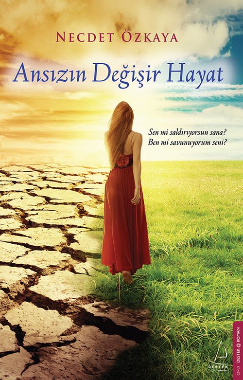 Ansızın Değişir Hayat