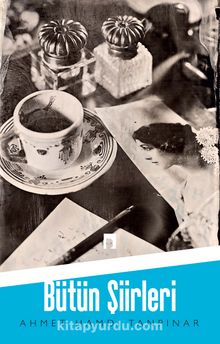 Ahmet Hamdi Tanpınar / Bütün Şiirleri - Ahmet Hamdi Tanpınar