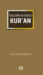 Sözlerin En Güzeli Kur'an