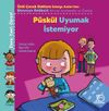 P&uuml;sk&uuml;l Uyumak İstemiyor / Dene, Yanıl, &Ouml;ğren!
