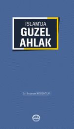 İslam'da Güzel Ahlak
