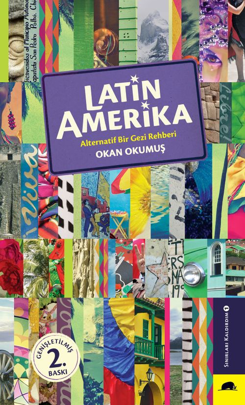 Latin Amerika & Alternatif Bir Gezi Rehberi