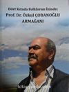 Dört Kıtada Folklorun İzinde: Prof. Dr. Özkul Çobanoğlu Armağanı