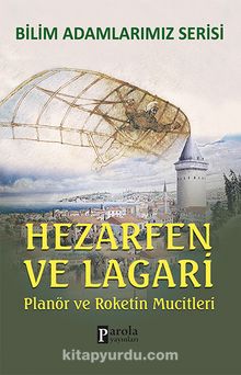 Hazerfen ve Lagari / Planör ve Roketin Mucitleri - Ali Kuzu