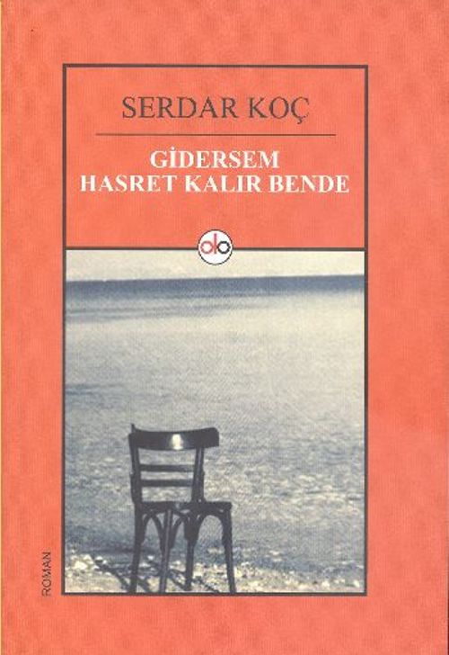Gidersem Hasret Kalır Bende