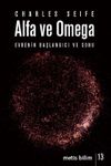 Alfa ve Omega & Evrenin Başlangıcı ve Sonu