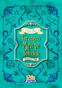 Gezegen Mavi'ye Yolculuk / Eşşiz Nur 1