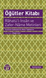 Öğütler Kitabı & Rahatü'l-İnsan ve Zafer-Name Metinleri