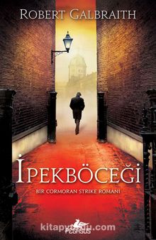 İpekböceği / Cormoran Strike 2 - Robert Galbraith