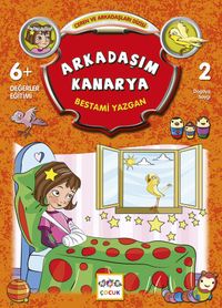 Arkadaşım Kanarya / Ceren ve Arkadaşları Dizisi 2