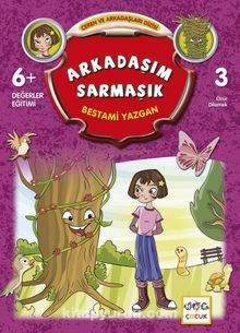Arkadaşım Sarmaşık / Ceren ve Arkadaşları Dizisi 3 - Bestami Yazgan