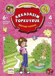 Arkadaşım Topkuyruk / Ceren ve Arkadaşları Dizisi 4