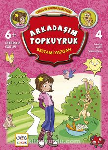 Arkadaşım Topkuyruk / Ceren ve Arkadaşları Dizisi 4 - Bestami Yazgan
