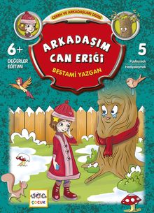 Arkadaşım Can Eriği / Ceren ve Arkadaşları Dizisi 5