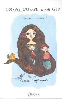 Çocuklarımız Kime Ait? 