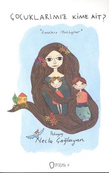 Çocuklarımız Kime Ait? 