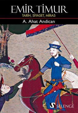 Emir Timur & Tarih, Siyaset, Miras