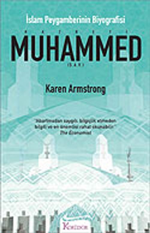 Hazreti Muhammed İslam Peygamberinin Biyografisi