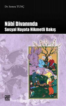 Nabi Divanında Sosyal Hayata Hikmetli Bakış - Dr. Semra Tunç