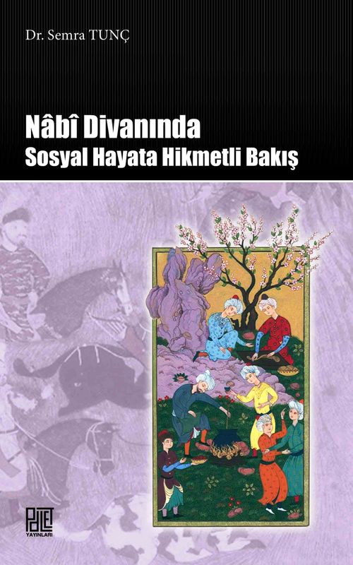 Nabi Divanında Sosyal Hayata Hikmetli Bakış