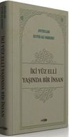İki Y&uuml;z Elli Yaşında Bir İnsan