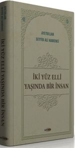 İki Yüz Elli Yaşında Bir İnsan