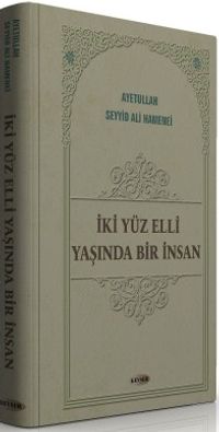 İki Yüz Elli Yaşında Bir İnsan
