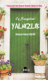 Ey Sevgilim! Yalnızlık