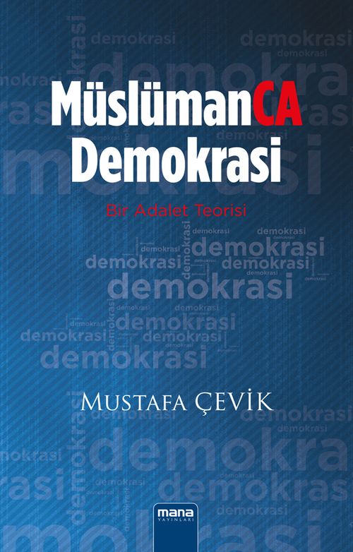 Müslümanca Demokrasi & Bir Adalet Teorisi