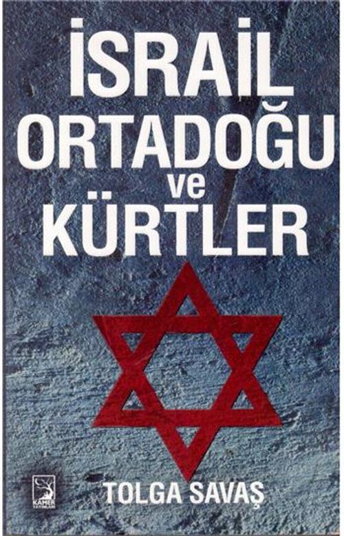 İsrail Ortadoğu ve Kürtler