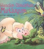 Kendim Olmaktan Mutluyum