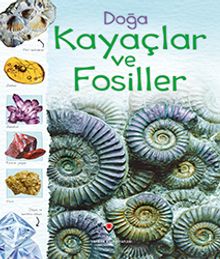 Doğa: Kayaçlar ve Fosiller (Esnek Kapaklı)