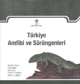 Türkiye Amfibi ve Sürüngenleri (Ciltli)