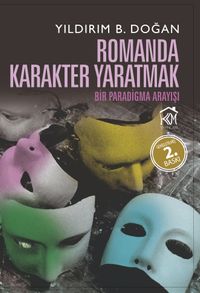Romanda Karakter Yaratmak & Bir Paradigma Arayışı
