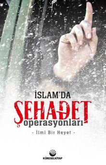 İslam'da Şehadet Operasyonları