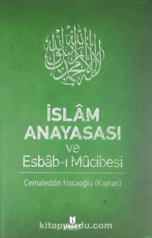 İslam Anayasası ve Esbab-ı Mucibesi