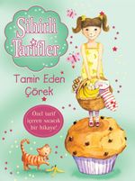 Sihirli Tarifler 5 / Tamir Eden Çörek