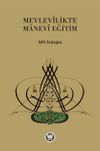Mevlevilikte Manevi Eğitim