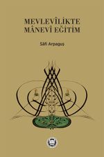 Mevlevilikte Manevi Eğitim