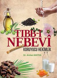 Tıbb-ı Nebevi & Koruyucu Hekimlik