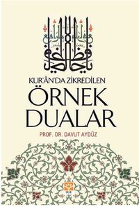 Kur'an'da Zikredilen Örnek Dualar
