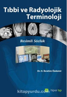 Tıbbi ve Radyolojik Terminoloji & Resimli Sözlük