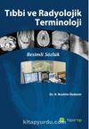 Tıbbi ve Radyolojik Terminoloji & Resimli Sözlük
