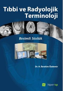 Tıbbi ve Radyolojik Terminoloji & Resimli Sözlük