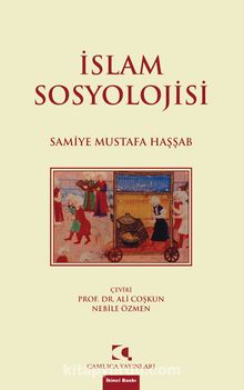 İslam Sosyolojisi - Dr. Samiye Mustafa Haşşab