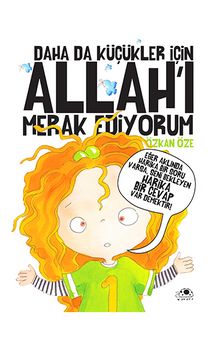 Daha da Küçükler İçin Allah'ı Merak Ediyorum (5 Kitap Tek Cilt) - Özkan Öze