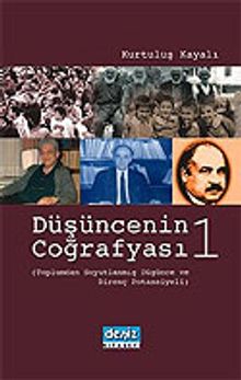 Düşüncenin Coğrafyası 1/Toplumdan Soyutlanmış Düşünce Ve Direnç Potansiyeli